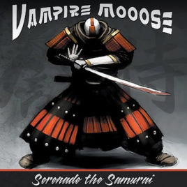 Vampire Mooose – Serenade the Samurai CD