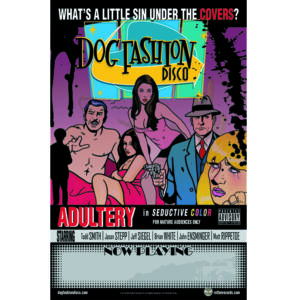 Dog Fashion Disco - Adultery - Promo Poster