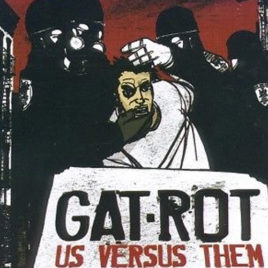 Gat-Rot – Us Versus Them CD