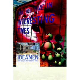 Ideamen – May You Live in Interesting Times – Promo Poster