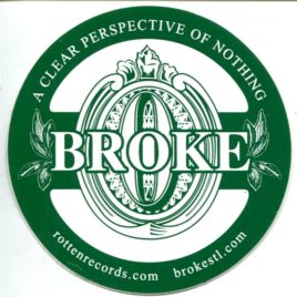 BROKE Promo Vinyl Sticker