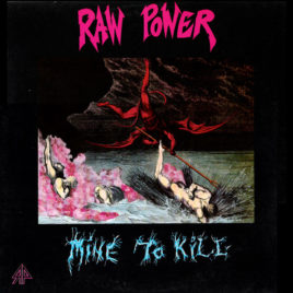 Raw Power – Mine To Kill (Digital Download-Full Album)