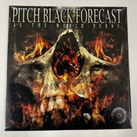 PITCH BLACK FORECAST – As The World Burns – Vinyl LP